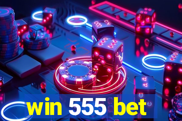 win 555 bet